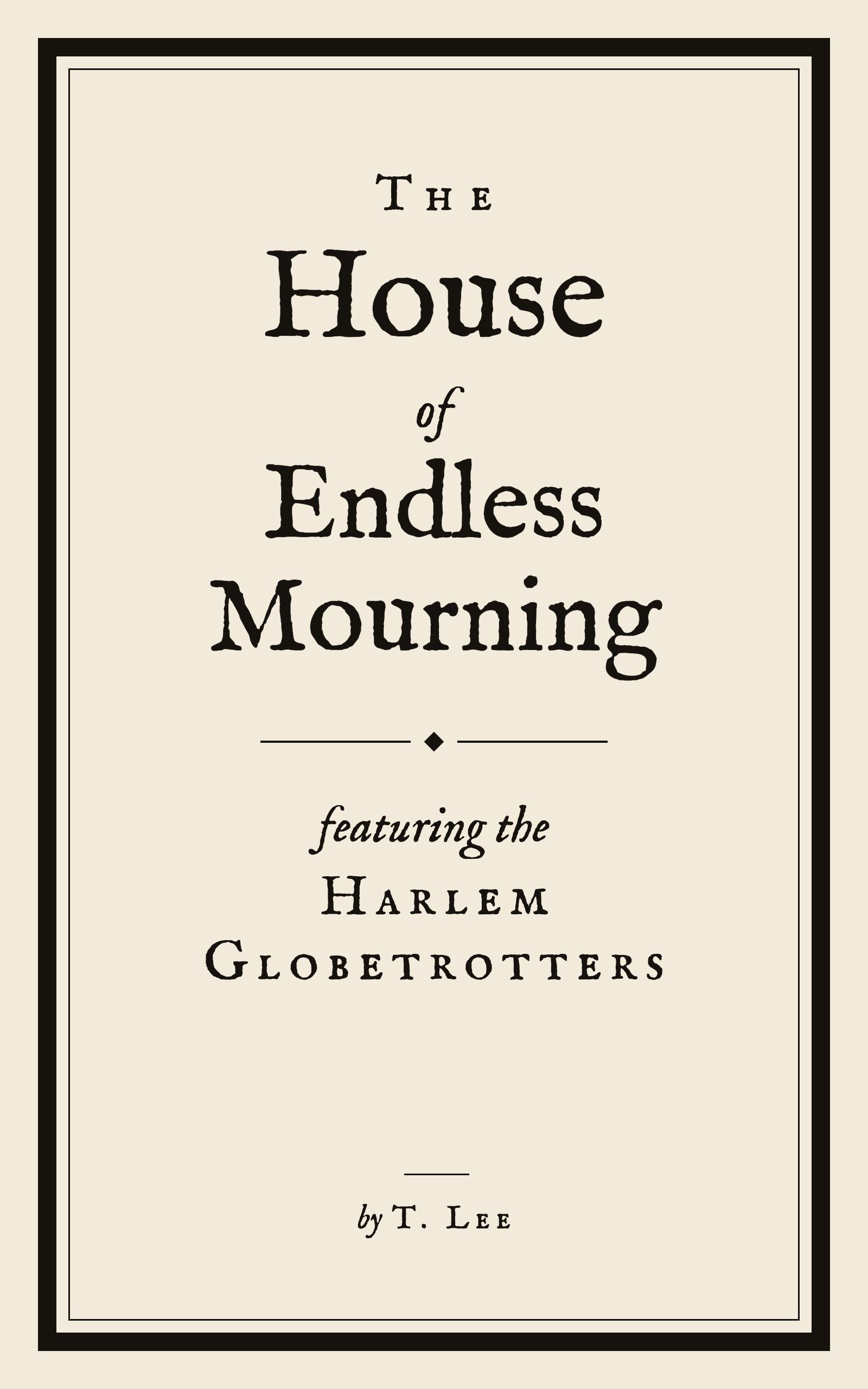 The House of Endless Mourning